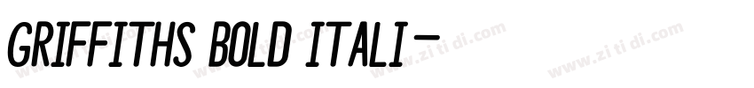 Griffiths Bold Itali字体转换 Griffiths Bold Itali字体转换